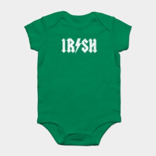 Irish: Hard Rock Design For Ireland Lovers Baby Bodysuit